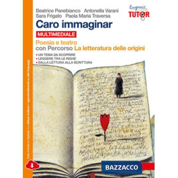 CARO IMMAGINAR. POESIA E TEATRO CON LETTERATURA DELLE ORIGINI