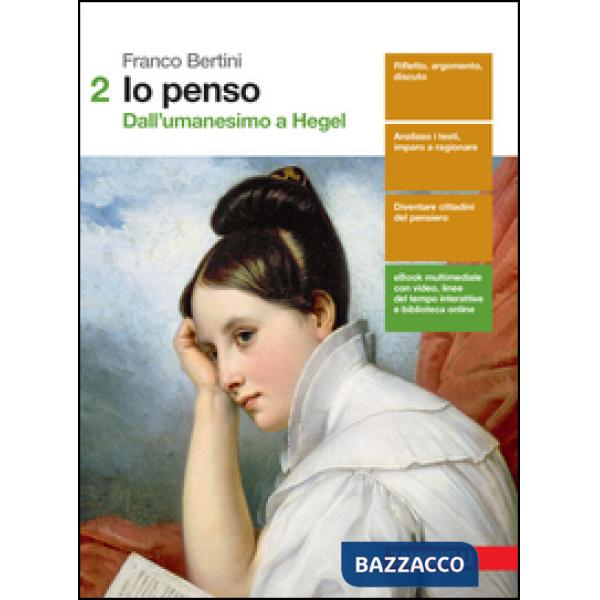 IO PENSO. PER LE SCUOLE SUPERIORI. CON CONTENUTO DIGITALE