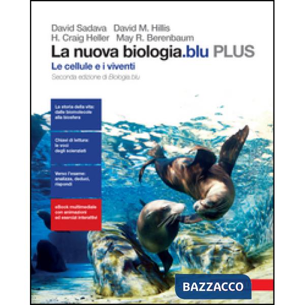 LA NUOVA BIOLOGIA. BLU LE CELLULE E I VIVENTI PLUS