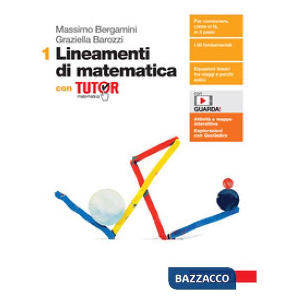 LINEAMENTI DI MATEMATCA. CON TUTOR. PER LE SCUOLE SUPERIORI VOL. 1