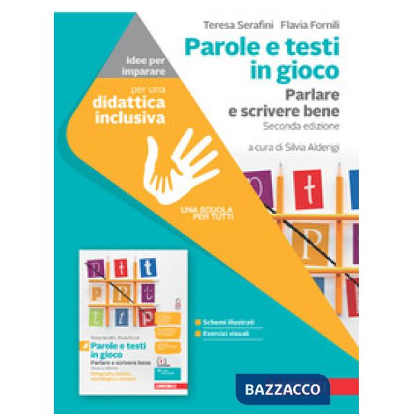 PARLARE E TESTI IN GIOCO. PARLARE E SCRIVERE BENE. IDEE PER IMPARARE