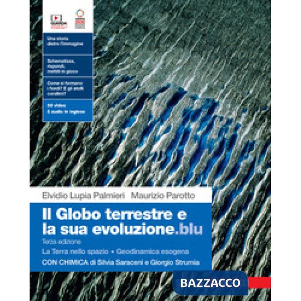 GLOBO TERRESTRE E LA SUA EVOLUZIONE. BLU GEODINAMICA + CHIMICA