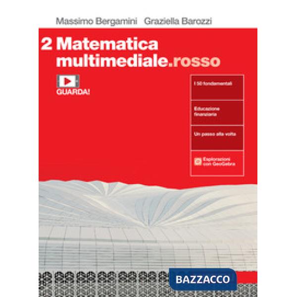 MATEMATICA MULTIMEDIALE. ROSSO. VOL. 2 PER LE SCUOLE SUPERIORI. CON E-
