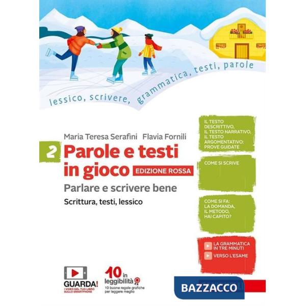 PAROLE E TESTI IN GIOCO. PARLARE E SCRIVERE BENE. EDIZIONE ROSSA