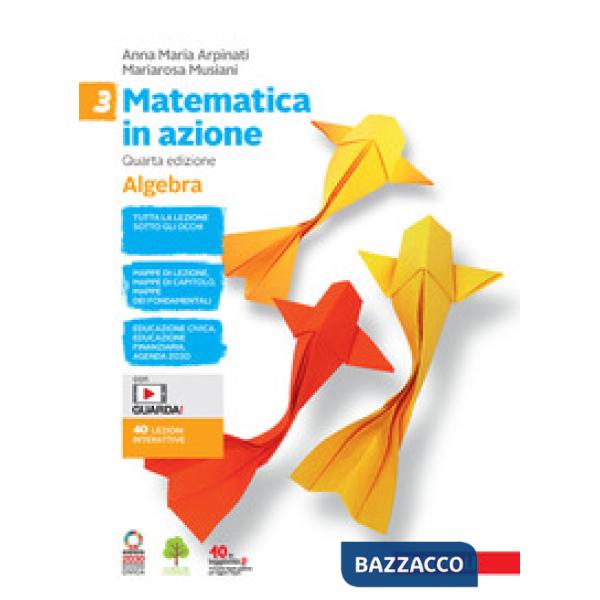 MATEMATICA IN AZIONE ALGEBRA-GEOMETRIA VOL. 3