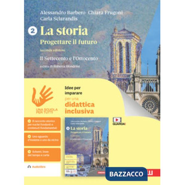 LA STORIA PROGETTARE IL FUTURO IDEE PER IMPARARE 2