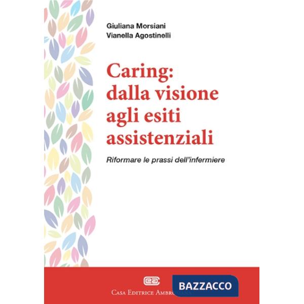 CARING: DALLA VISIONE AGLI ESITI ASSISTENZIALI