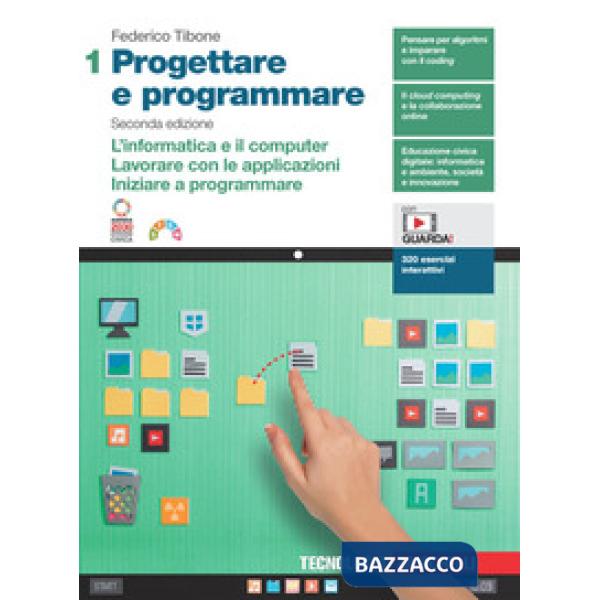 PROGETTARE E PROGRAMMARE VOL. 1