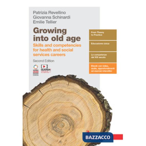 GROWING INTO OLD AGE. SKILLS AND COMPETENCIES FOR SOCIAL CAREERS