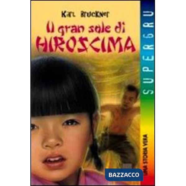 Gran sole di Hiroshima (Il)