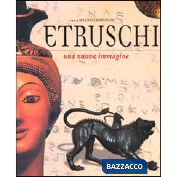 Etruschi. Una nuova immagine (Gli)