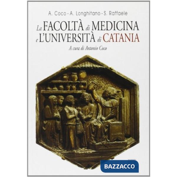 Facoltà di medicina e l'Università di Catania (La)