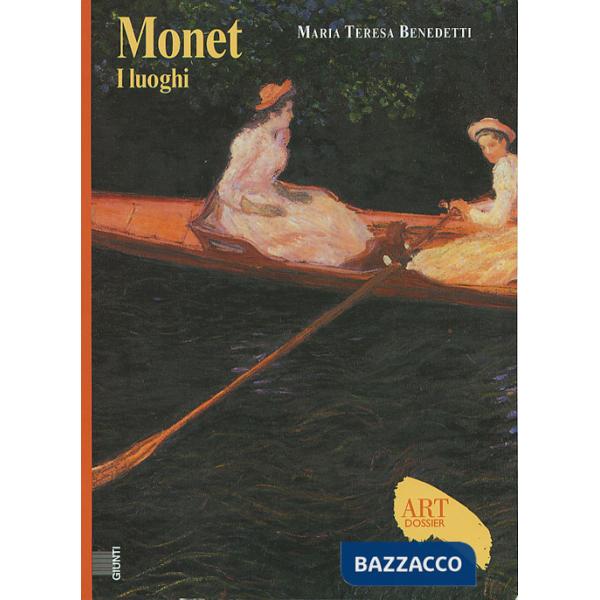 Monet. I luoghi. Ediz. illustrata