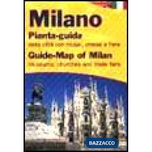Milano. Pianta-guida della città con musei, chiese e fiere. Ediz. italiana e ing