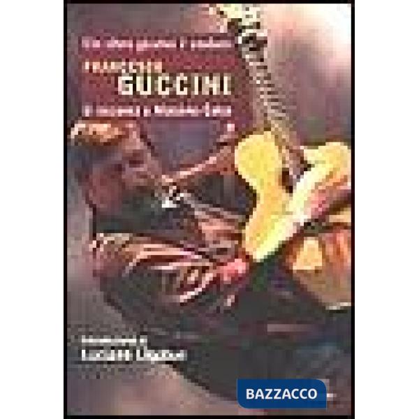 Francesco Guccini. Un altro giorno è andato