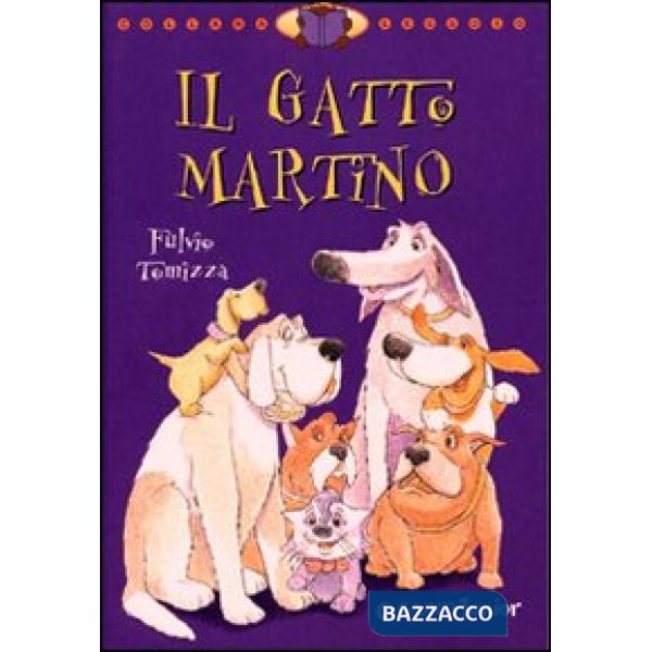 Gatto Martino. Ediz. illustrata (Il)