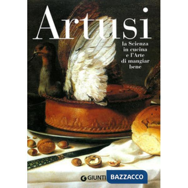 Scienza in cucina e l'arte di mangiar bene (La)