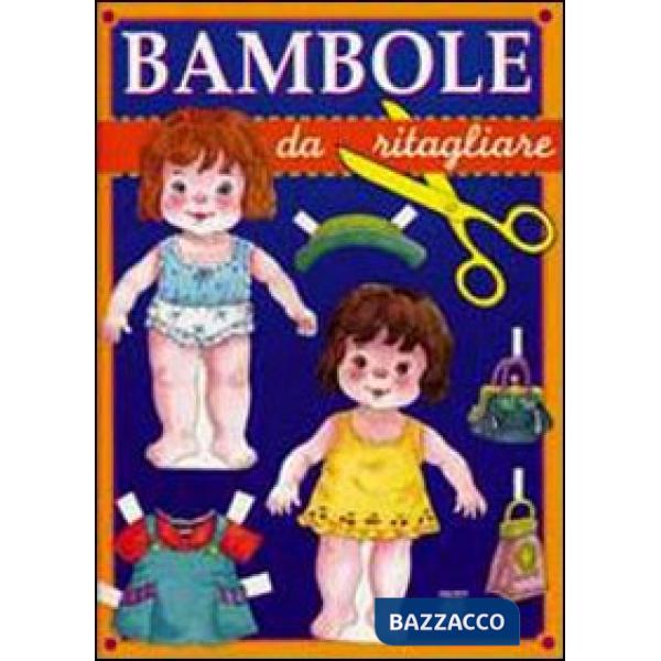 Bambole da ritagliare. Ediz. illustrata