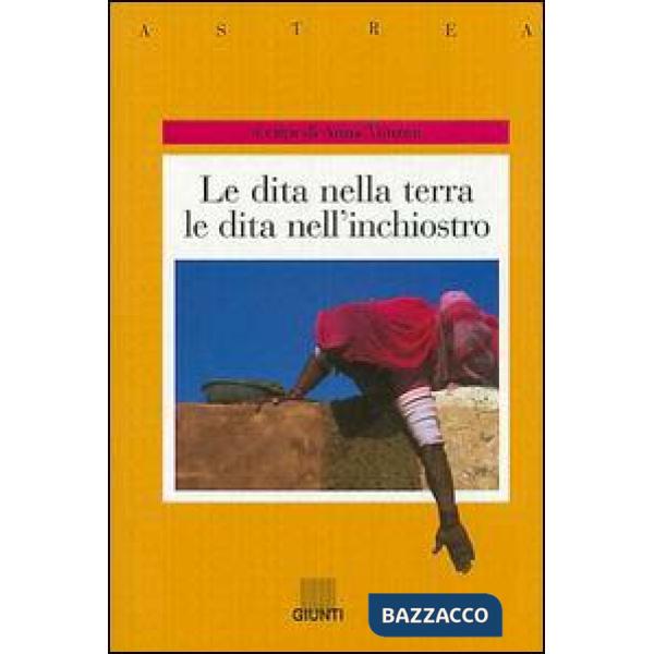 Dita nella terra, le dita nell'inchiostro. Voci di donne in Afghanistan, India, Iran, Pakistan (Le)
