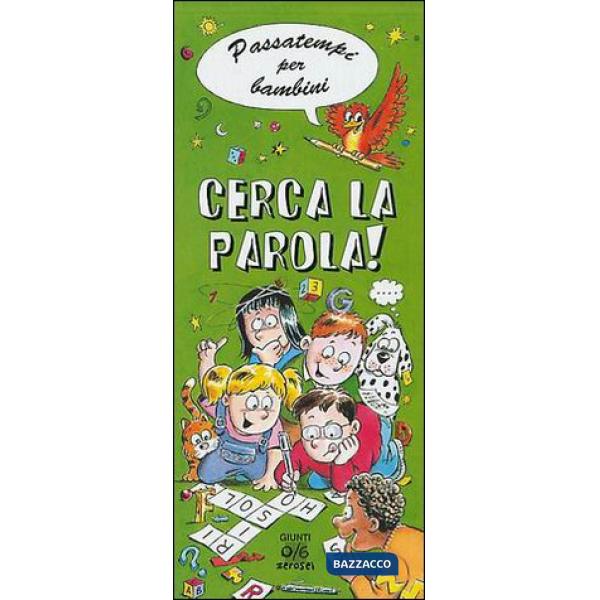 Cerca la parola! Passatempi per bambini. Ediz. illustrata