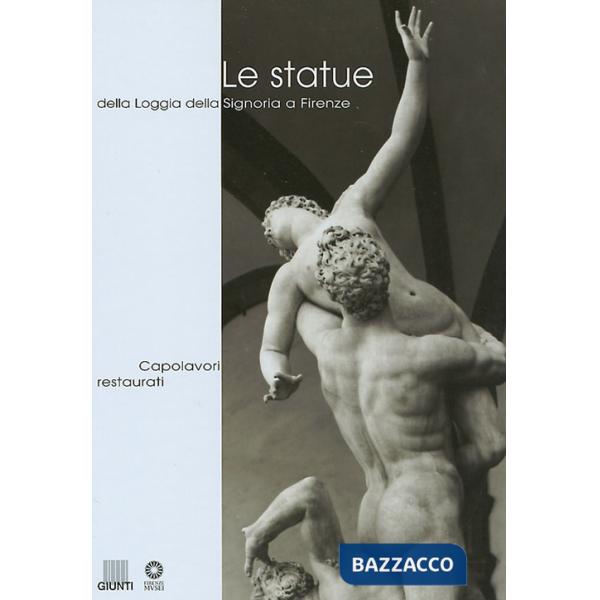 Statue della Loggia della Signoria a Firenze (Le)