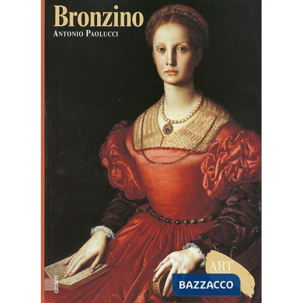 Bronzino. Ediz. illustrata