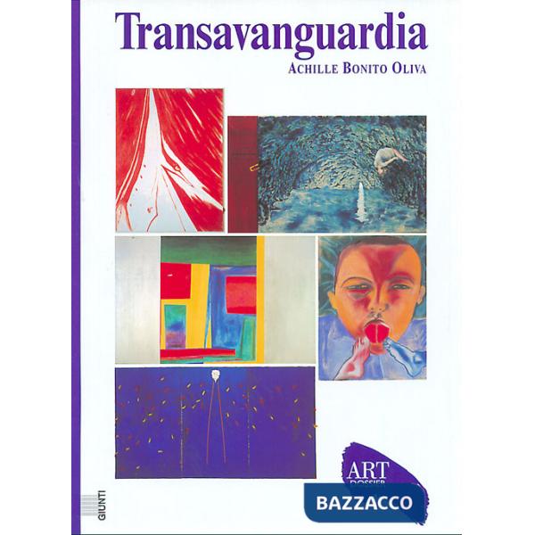 Transavanguardia. Ediz. illustrata