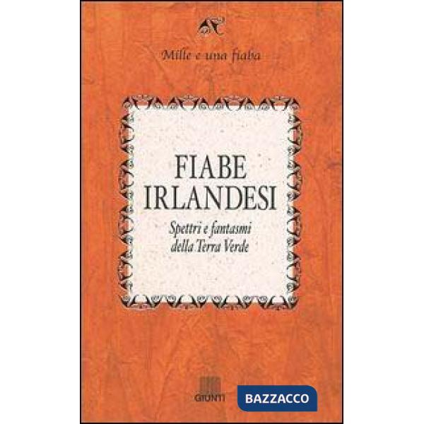 Fiabe irlandesi. Spettri e fantasmi della terra verde