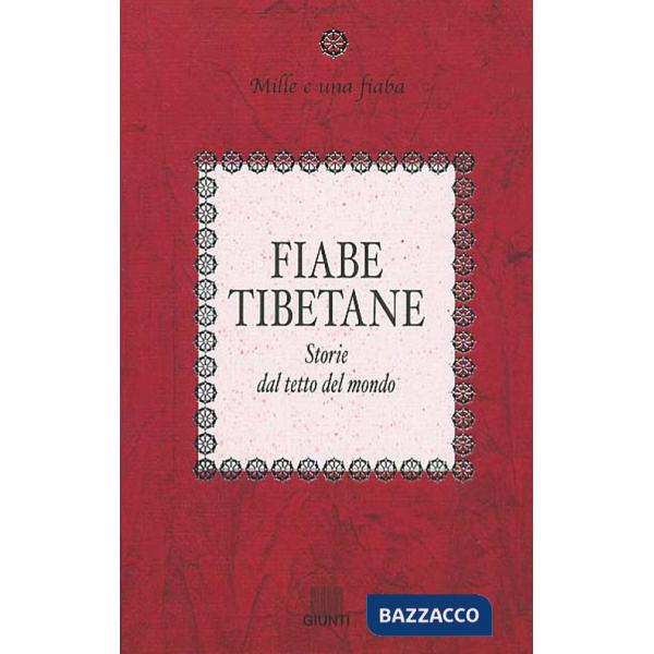 Fiabe tibetane. Storie dal tetto del mondo