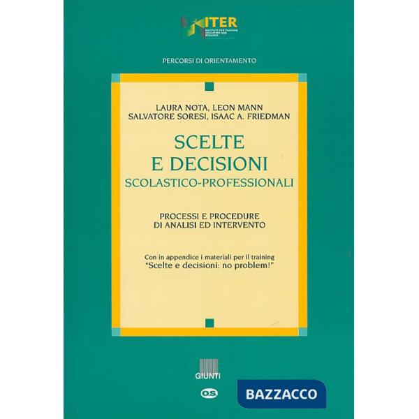 Scelte e decisioni scolastico-professionali. Processi e procedure di analisi ed intervento