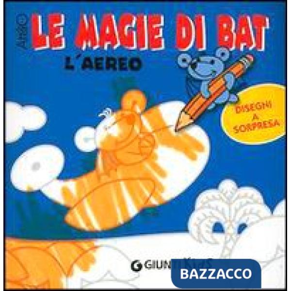 Magie di Bat. L'aereo