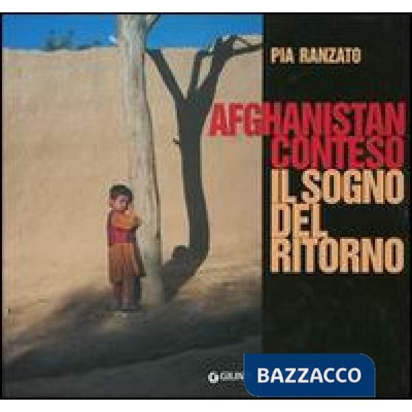 Afghanistan conteso. Il sogno del ritorno