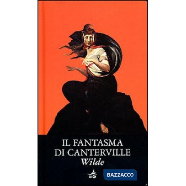 Fantasma di Canterville e altri racconti (Il)