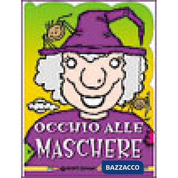 Occhio alle maschere. Da colorare. Ediz. illustrata