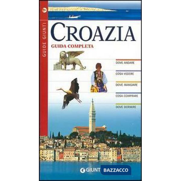 Croazia. Guida completa