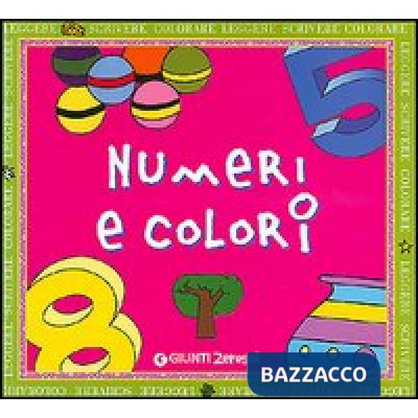 Numeri e colori. Ediz. illustrata