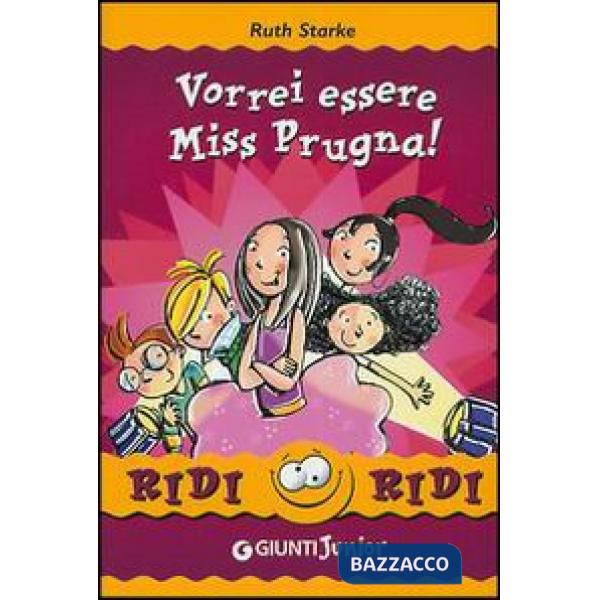 Vorrei essere Miss Prugna!