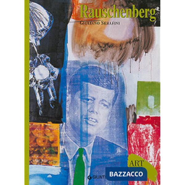 Rauschenberg. Ediz. illustrata