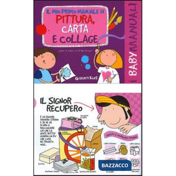 Mio primo manuale di pittura, carta e collage (Il)