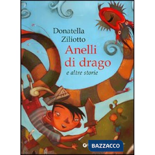 Anelli di drago e altre storie. Ediz. illustrata