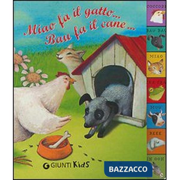 Miao fa il gatto... Bau fa il cane...