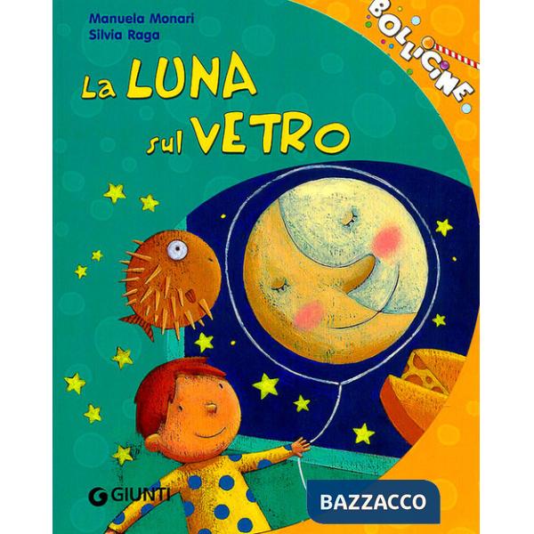 Luna sul vetro. Ediz. illustrata (La)