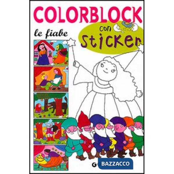 Colorblock. Le fiabe. Con stickers. Ediz. illustrata