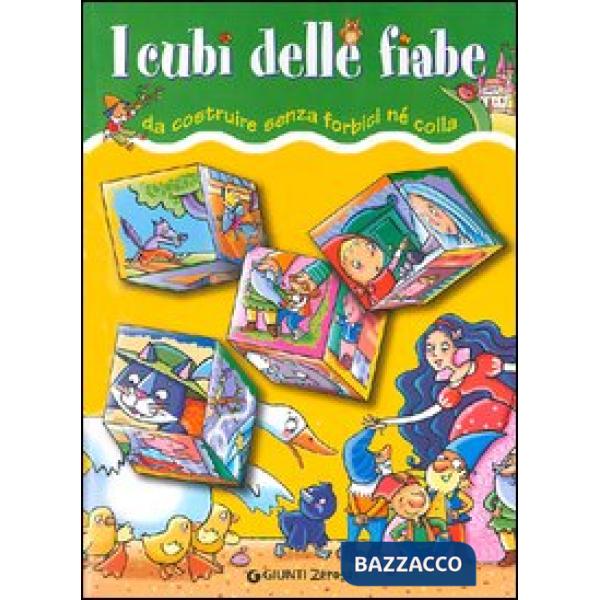 Cubi delle fiabe da costruire senza forbici né colla. Ediz. illustrata (I)