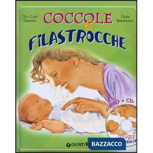 Coccole e filastrocche. Rime, giochi e tenerezze insieme ai nostri piccoli. Con CD Audio