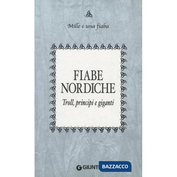 Fiabe nordiche. Troll, principi e giganti