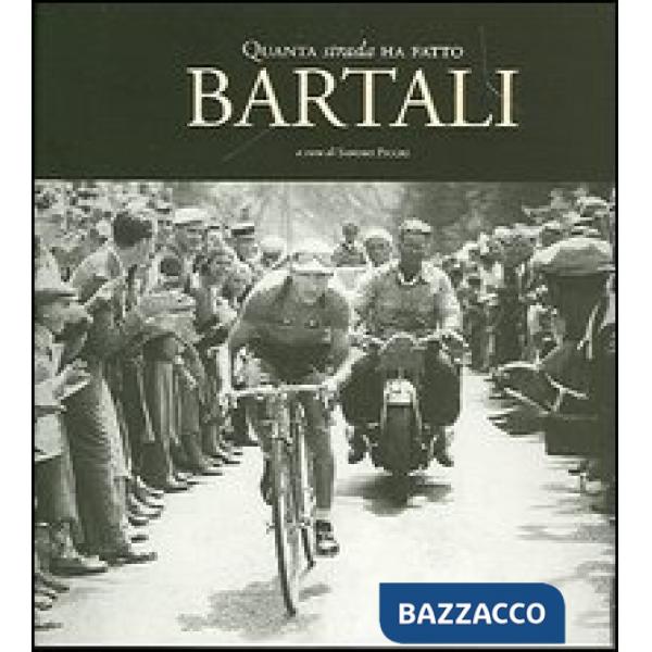 Quanta strada ha fatto Bartali