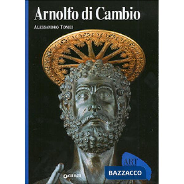 Arnolfo di Cambio. Ediz. illustrata