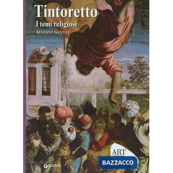 Tintoretto. I temi religiosi. Ediz. illustrata