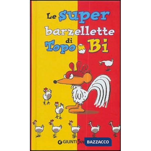 Superbarzellette di Topo Bi (Le)